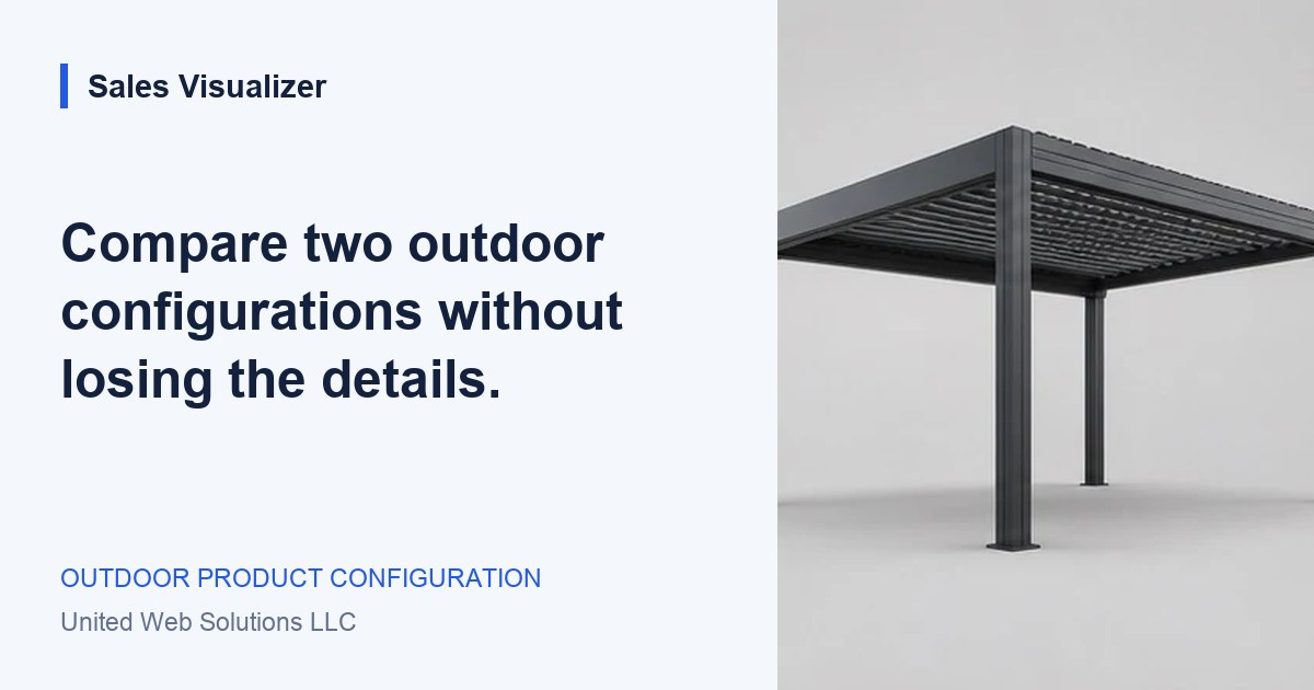 Sales Visualizer guide: Compare two outdoor configurations without losing the details.