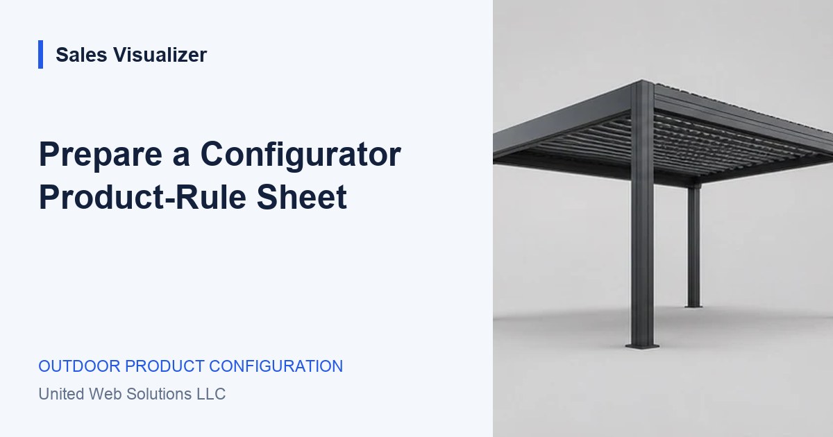 Sales Visualizer guide: Prepare a product-rule sheet before building a configurator.